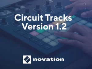 Novation Circuit Tracks 1.2 Firmware update